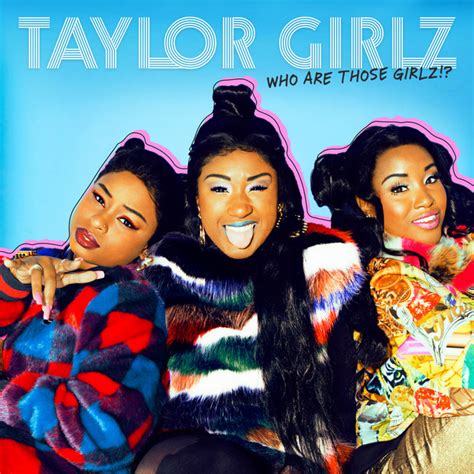 trinity taylor taylor girlz|taylor girlz members.